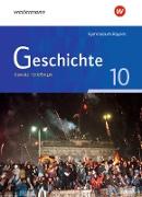 Geschichte 10. Schülerband. Ausgabe für Gymnasien in Bayern