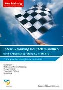 Intensivtraining Deutsch / Intensivtraining Deutsch mündlich für die Abschlussprüfung KV Profil B/E