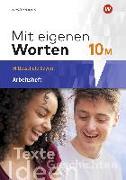 Mit eigenen Worten 10. Arbeitsheft. Sprachbuch für bayerische Mittelschulen