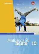 Mathematik heute 10. Schülerband. WPF I für Bayern