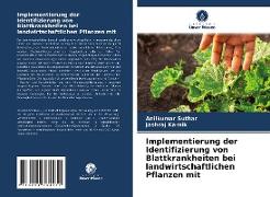 Implementierung der Identifizierung von Blattkrankheiten bei landwirtschaftlichen Pflanzen mit