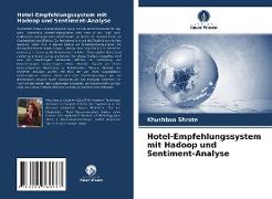 Hotel-Empfehlungssystem mit Hadoop und Sentiment-Analyse