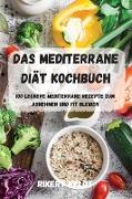 DAS MEDITERRANE DIÄT-KOCHBUCH