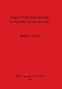 Animal Production Systems in Neolithic Central Europe