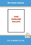 THE HUMANE KILLER