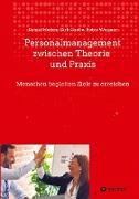 Personalmanagement zwischen Theorie und Praxis