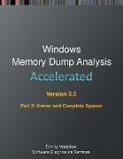 Accelerated Windows Memory Dump Analysis, Fifth Edition, Part 2, Revised, Kernel and Complete Spaces: Training Course Transcript and WinDbg Practice E