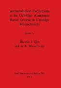 Archaeological Excavations at the Uxbridge Almshouse Burial Ground in Uxbridge, Massachusetts