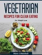 Vegetarian Recipes for Clean Eating