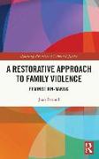 A Restorative Approach to Family Violence