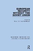 European Security Without the Soviet Union