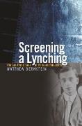 Screening a Lynching: The Leo Frank Case on Film and Television