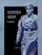 Heinrich Mann: Lidice. Vollständige Neuausgabe