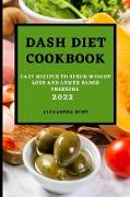 DASH DIET COOKBOOK 2022