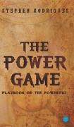 The Power Game (Playbook of the Powerful)