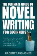 The Ultimate Guide to Novel Writing for Beginners