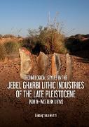 Technological Styles in the Jebel Gharbi Lithic Industries of the Late Pleistocene (North-Western Libya)