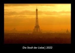 Die Stadt der Liebe 2022 Fotokalender DIN A3