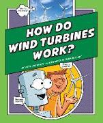 How Do Wind Turbines Work?