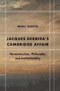 Jacques Derrida's Cambridge Affair