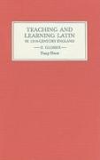 Teaching and Learning Latin in Thirteenth-Century England, Volume II