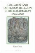 Lollardy and Orthodox Religion in Pre-Reformation England