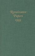 Renaissance Papers 1999