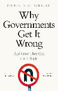 Why Governments Get It Wrong