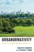 Urbanormativity