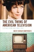 The Evil Twins of American Television