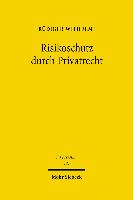 Risikoschutz durch Privatrecht