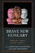 Brave New Hungary