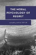The Moral Psychology of Regret