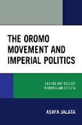 The Oromo Movement and Imperial Politics