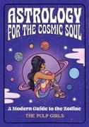 Astrology for the Cosmic Soul