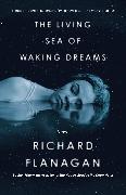The Living Sea of Waking Dreams