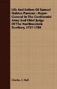 Life and Letters of Samuel Holden Parsons: Major-General in the Continental Army and Chief Judge of the Northwestern Territory, 1737-1789