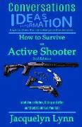 How to Survive an Active Shooter: What You do Before, During and After an Attack Could Save Your Life