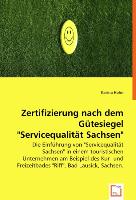 Zertifizierung nach dem Gütesiegel "Servicequalität Sachsen"