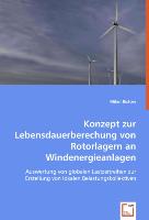 Konzept zur Lebensdauerberechung von Rotorlagern an Windenergieanlagen