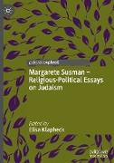 Margarete Susman - Religious-Political Essays on Judaism