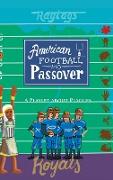 American Football & Passover