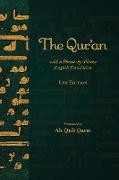 The Qur'an with a Phrase-by-Phrase English Translation