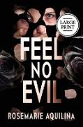 Feel No Evil Large Print