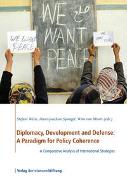 Diplomacy, Developement and Defence: A Paradigm for Policy Coherence