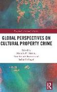 Global Perspectives on Cultural Property Crime