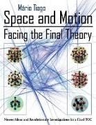 Space and Motion - Facing the Final Theory