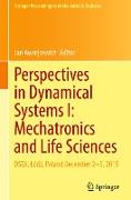 Perspectives in Dynamical Systems I: Mechatronics and Life Sciences