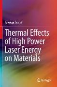 Thermal Effects of High Power Laser Energy on Materials