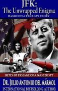 JFK The Unwrapped Enigma